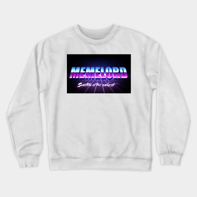 Memelord survival of the dankest Crewneck Sweatshirt by thehollowpoint